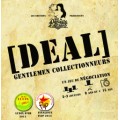 Deal Gentlemen Collectionneurs 2