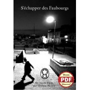 S’échapper des Faubourgs - Version PDF