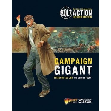 Bolt Action Campaign: Operation Sea Lion Part 2 - Operation Gigant