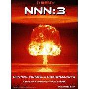 NNN3: Nippon, Nukes, & Nationalists