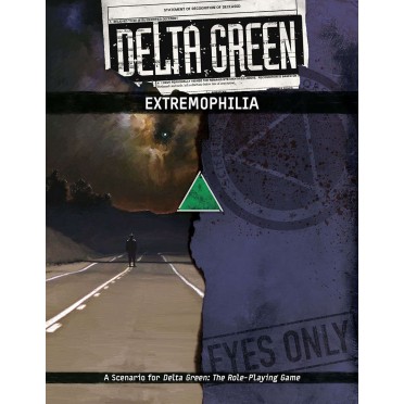 Delta Green - Extremophilia