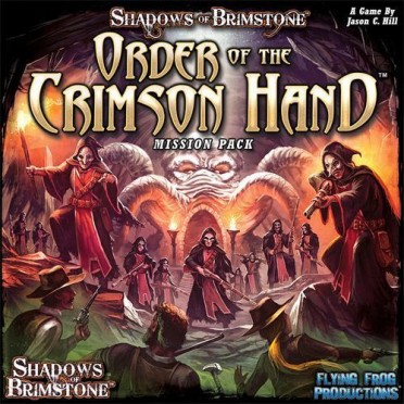 Shadows of Brimstone - Order of the Crimson Hand - Mission Pack