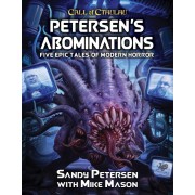 Call of Cthulhu 7th Ed - Petersen's Abominations