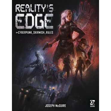 Reality's Edge - Cyberpunk Skirmish Rules