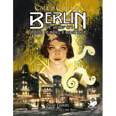 Call of Cthulhu 7th Ed – Berlin the Wicked City