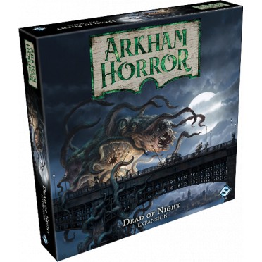 Arkham Horror Third Edition : The Dead of Night Expansion