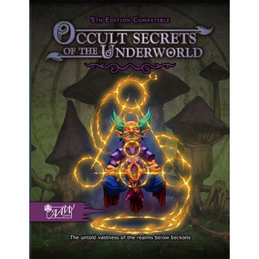 Occult Secrets of the Underworld - 5th Edition Compatible