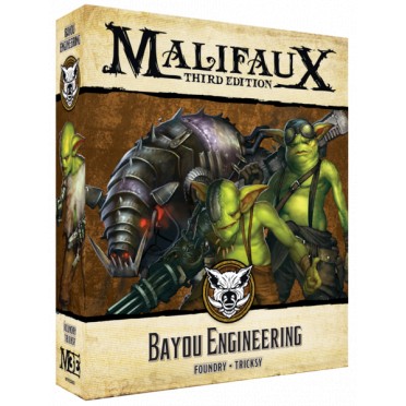 Malifaux 3E - Bayou - Bayou Engineering