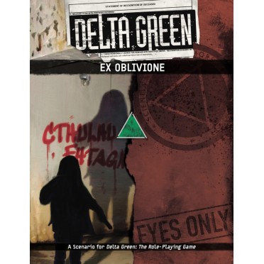 Delta Green - Ex Oblivione
