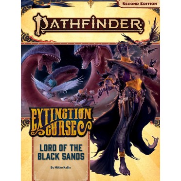 Pathfinder Second Edition - The Extinction Curse : Lord of the Black Sands