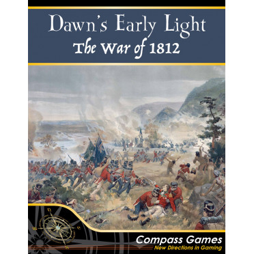 Dawn's Early Light - The War of 1812