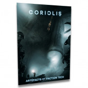 Coriolis - Artefacts et Faction Tech