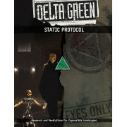Delta Green - Static Protocol