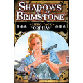 Shadows of Brimstone - Orphan Hero Pack 0