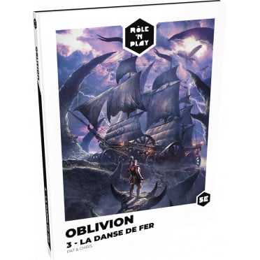 Rôle'n Play : Oblivion 3 - La Danse de Fer