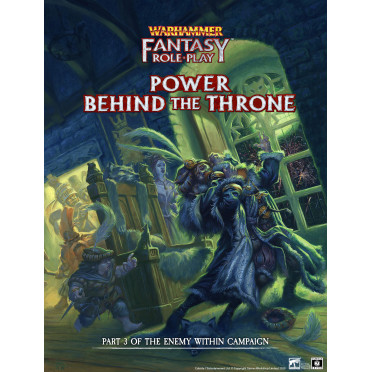 Warhammer Fantasy Roleplay - Enemy Within Campaign Vol.2 : Power Behind the Throne