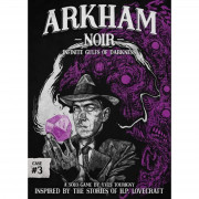 Arkham Noir: Case 3 - Infinite Gulfs of Darkness