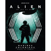 Alien : Le Jeu de rôle - Marines Coloniaux : Manuel de Terrain