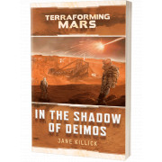In the Shadow of Deimos - A Terraforming Mars Novel