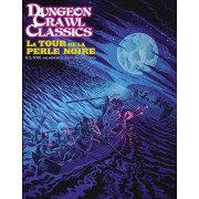 Dungeon Crawl Classics - Hors Série N°00 : La Tour de la Perle Noire