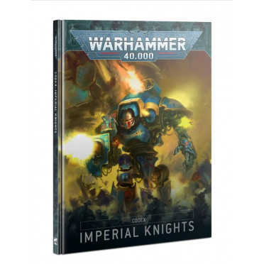 W40K : Codex - Imperial Knights