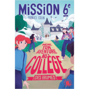 Mission sixième - Mène ton aventure au collège des brunes