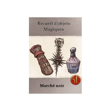 Deck de Recueil d'Objets Magiques: Marché Noir