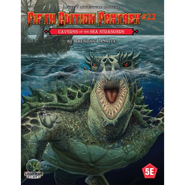 Fifth Edition Fantasy n°22 - Caverns of the Sea Strangers
