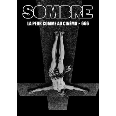 Sombre - La Peur comme au Cinéma n°666
