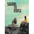 Signal to Noise 0