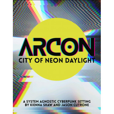Arcon: City of Neon Daylight
