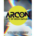 Arcon: City of Neon Daylight 0