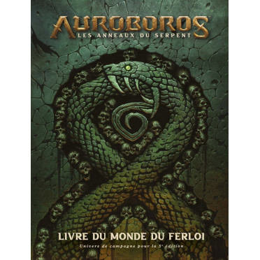 Auroboros - Les anneaux du Serpent : Livre du monde du Ferloi