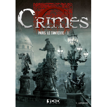 Crimes - Paris, le Contexte - 1