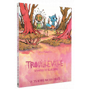 Trouilleville - Livre 2 : Le mairais de Clairbrun