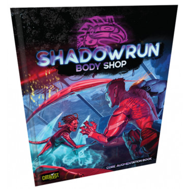 Shadowrun 6th Edition - Body Shop