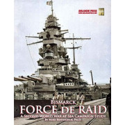 Second World War at Sea : Bismarck - Force de Raid