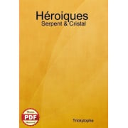 Héroïques ! Serpent & Cristal - Version PDF