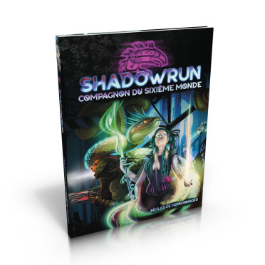 Shadowrun 6 - Le Compagnon du Sixième Monde