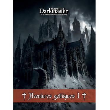 Against the Darkmaster - Aventures Gothiques Vol. 1