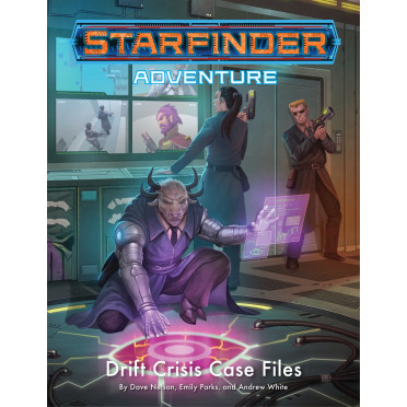 Starfinder Adventure - Drift Crisis Case Files