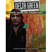 Delta Green Puppet Shows and Shadow Plays