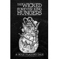 The Wicked Forever King Hungers 0