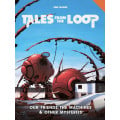 Tales from the Loop - Our Friends the Machines & Other Mysteries 0