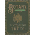 Botany - Tantalizing Trees Expansion 0