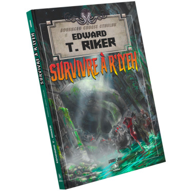 Advanced Choose Cthulhu Tome 01 : Survivre à R'Lyeh