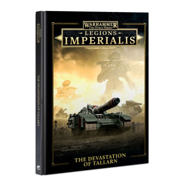 The Horus Heresy : Legions Imperialis - The Devastation of Tallarn