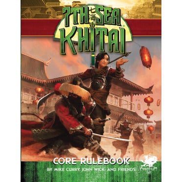 7th Sea: Khitai - Core Rulebook