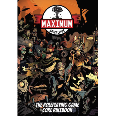 Maximum Apocalypse RPG - Core Book