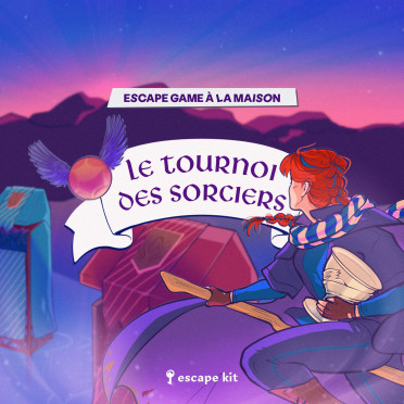 Escape Game à la maison - Le tournoi des sorciers